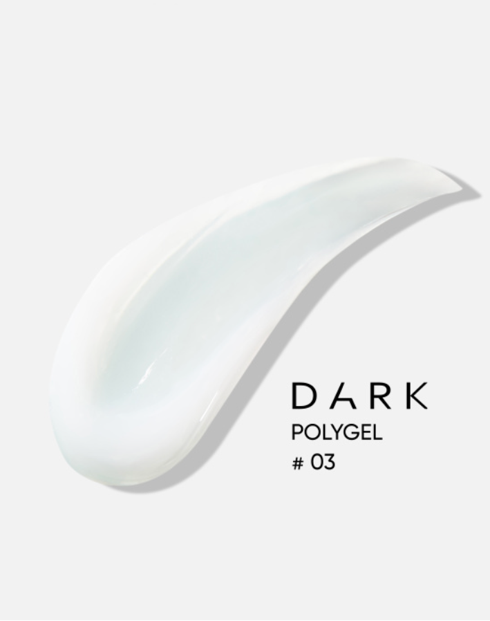 DARK PolyGel 03